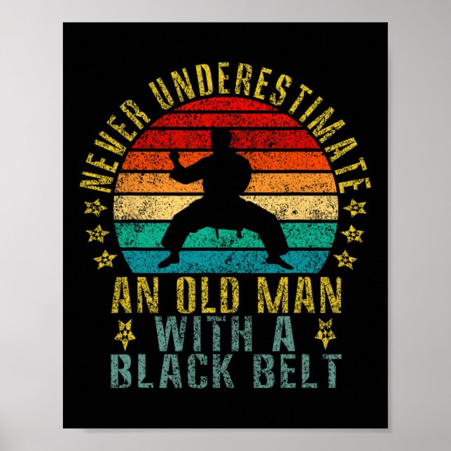 Póster Nunca Subestimes A Un Viejo Con Un Cinturón Negro (Frente)