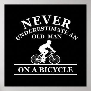 Póster nunca subestimes a un viejo en una bicicleta