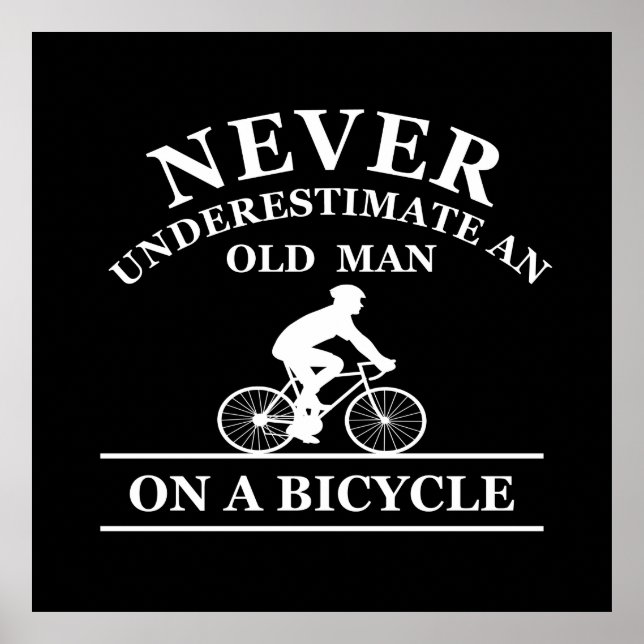 Póster nunca subestimes a un viejo en una bicicleta (Frente)