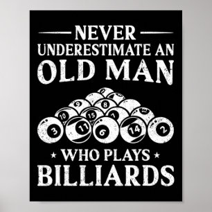 Póster Nunca Subestimes A Un Viejo Que Juega A Los Billet
