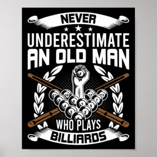 Póster Nunca Subestimes A Un Viejo Que Juega A Los Billet