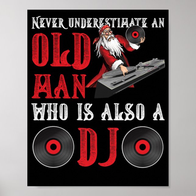 Póster Nunca Subestimes A Un Viejo Que También Es DJ (Frente)