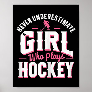 Póster Nunca Subestimes a una Chica que Juega Hockey