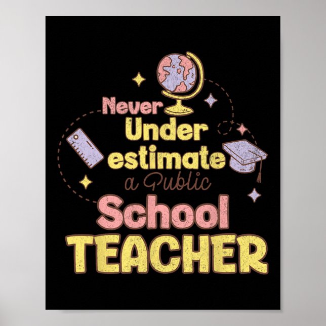 Póster Nunca Subestimes a una Profesora de Escuela Públic (Frente)