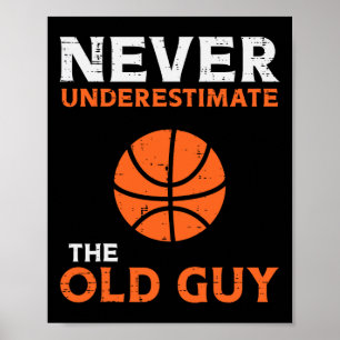 Póster Nunca Subestimes Al Viejo Hombre Del Abuelo De Bys
