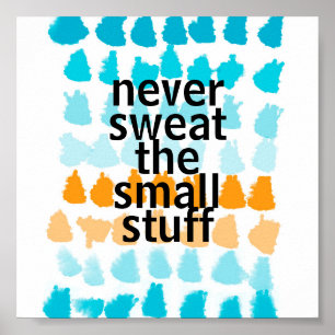 Póster nunca sudar las cosas pequeñas, cita abstracta