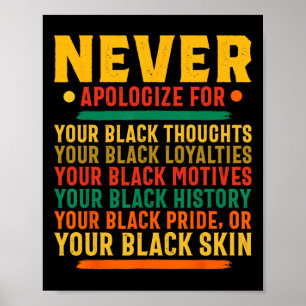 Póster Nunca te disculpes por tu negritud - Historia Negr