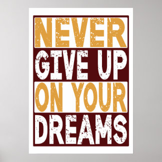 Póster Nunca te rindas con tus sueños