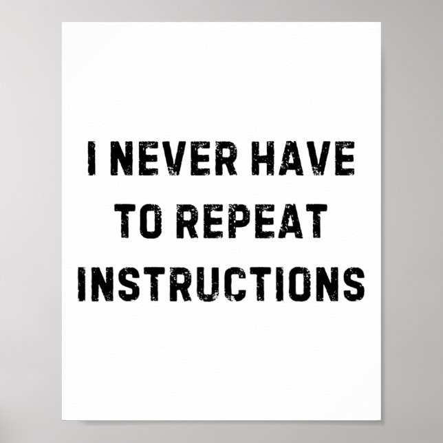 Póster Nunca Tengo Que Repetir Las Instrucciones Del Prof (Frente)