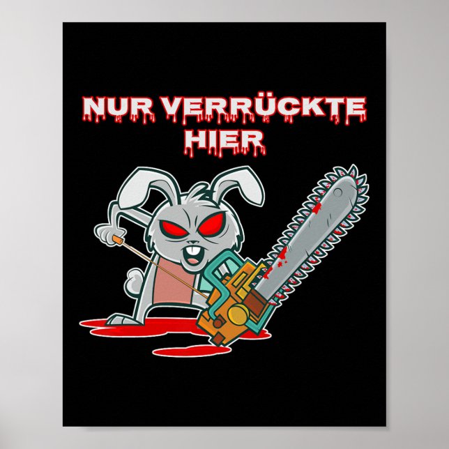 Póster Nur Verrückte Hier Conejo Fun Con Regalo De Chains (Frente)