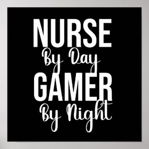 Póster Nurse By Day Gamer By Night