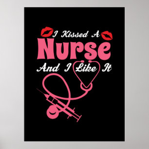 Póster Nurse Gift Besé Una Enfermera Y Me Gusta