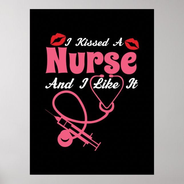 Póster Nurse Gift | Besé Una Enfermera Y Me Gusta (Frente)