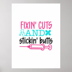 Póster Nurse Gift  Fixin' Cuts Stickin' Butts