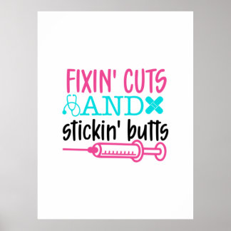 Póster Nurse Gift  Fixin' Cuts Stickin' Butts