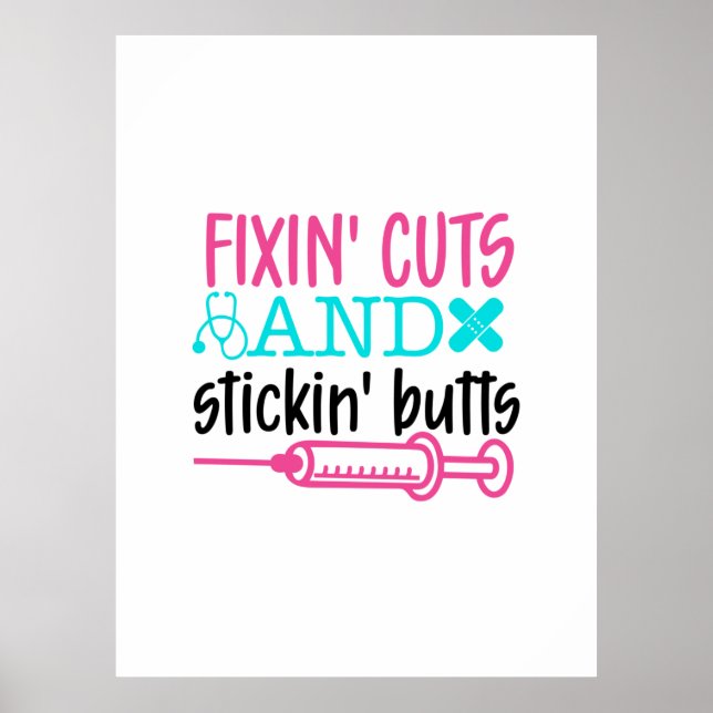 Póster Nurse Gift  Fixin' Cuts Stickin' Butts (Frente)