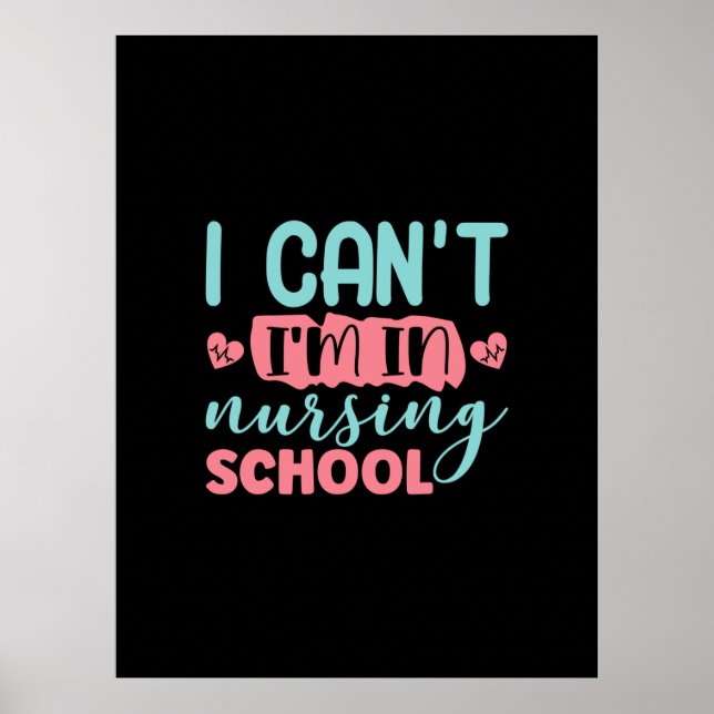 Póster Nurse Gift | I Am In Nursing School (Frente)