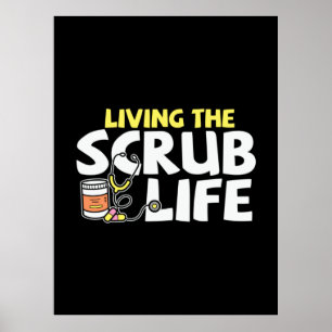Póster Nurse Gift   Vivir La Vida De Scrub