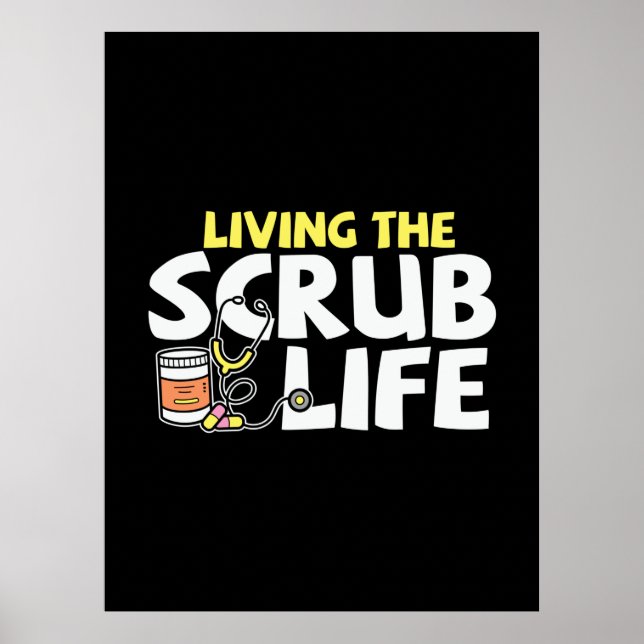 Póster Nurse Gift | Vivir La Vida De Scrub (Frente)