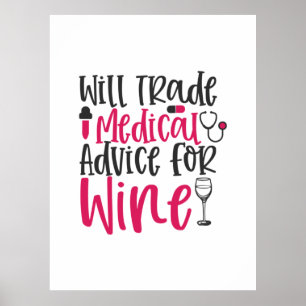 Póster Nurse Gift Will Trade Medical Advice For Wine