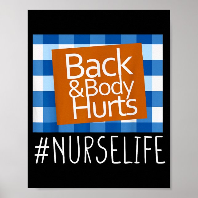 Póster Nurse Life Back &amp; Body Hurts Nurses Funny Heal (Frente)