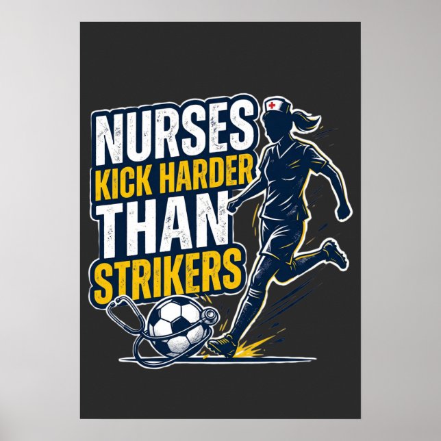 Póster Nurses Kick Harder Than Strikers (Frente)