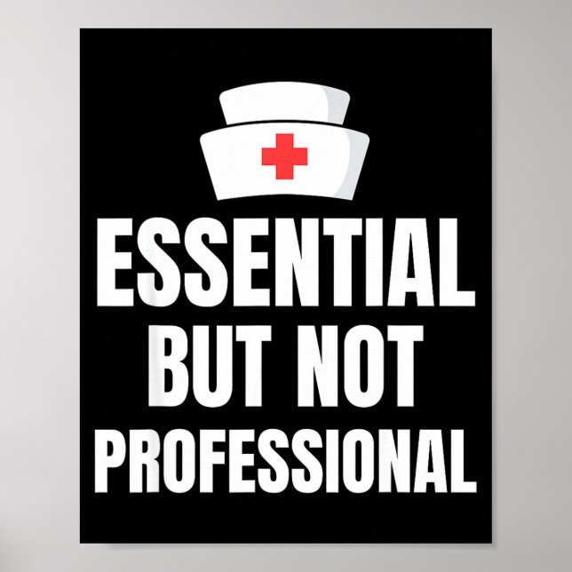 Póster Nursing Degree - Essential But Not Professional  (Frente)