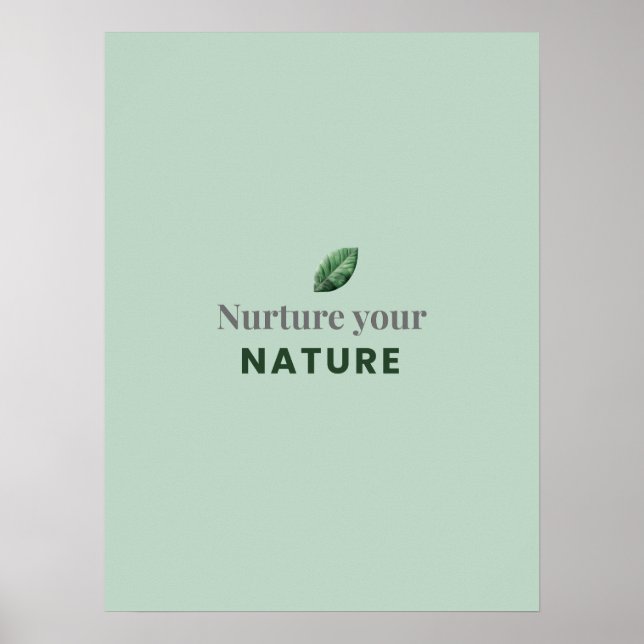 Póster Nurture Your Nature Minimal Motivational Poster (Frente)