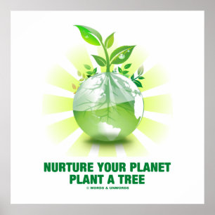Póster Nurture Your Planet Plant A Tree (Planet Earth)