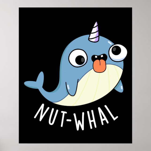 Póster Nut-whal Funny Narwhal Pun Dark BG (Frente)