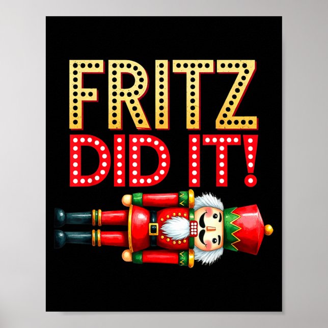 Póster Nutcracker Fritz Did It Clara Funny Christmas Ball (Frente)