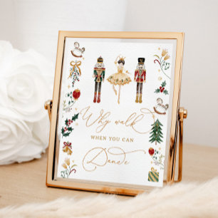 Póster Nutcracker por qué caminar cuando se puede bailar 
