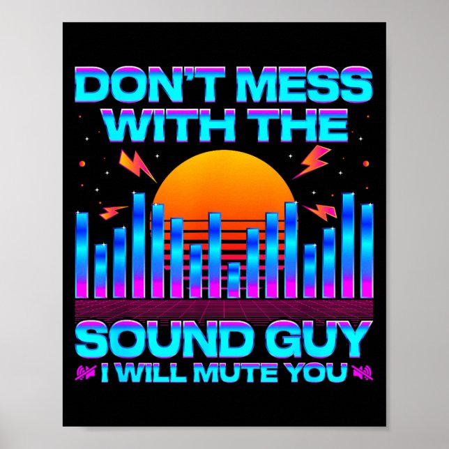 Póster O Engineer Quotes Don't Mess With The Sound Guy  (Frente)