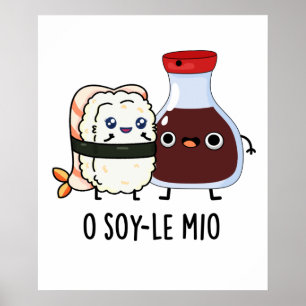 Póster O soy-le-mio Funny cantando salsa de soja