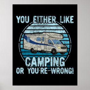 Póster ¡O te gusta acampar o te equivocas!