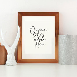Póster O Ven, déjanos Adorarle a sus Navidades Imprimir