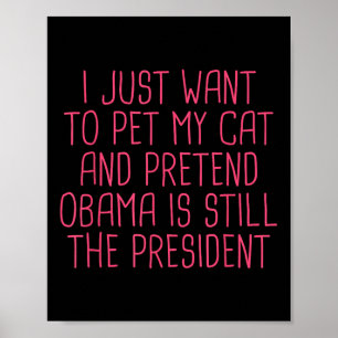 Póster Obama Político Demócrata gracioso Mascota de Gato 