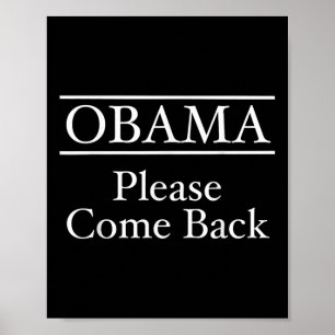 Póster Obama Por Favor Regresa _ Ah Los Buenos Días De Or