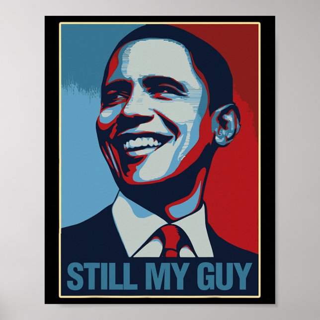 Póster Obama Shirt Still My Guy Barack Obama Gift  (Frente)