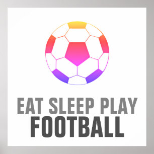 Póster Obra única de Fútbol de Eat Sleep Play