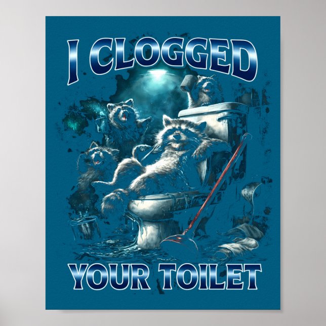 Póster Obstruí Tu Inodoro Chistoso Mapache Meme Brainrot  (Frente)