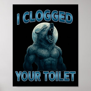 Póster Obstrui Tu Inodoro Divertido Genial Meme de Lobo A