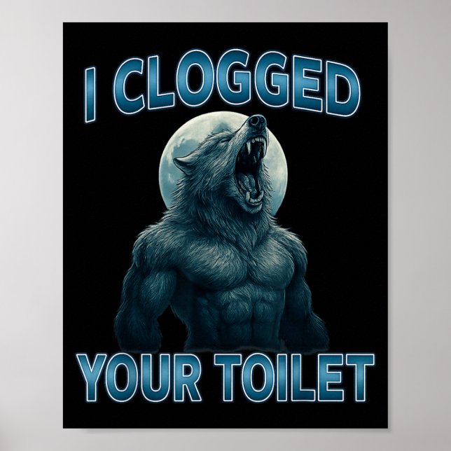 Póster Obstrui Tu Inodoro Divertido Genial Meme de Lobo A (Frente)