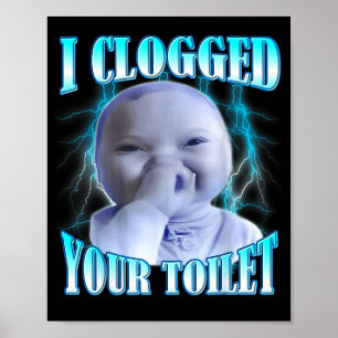 Póster Obstruí tu inodoro meme divertido ai bebé brainrot
