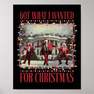 Póster Obtuve Lo Que Quería De Los Navidades Santa Funny