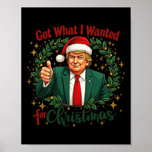 Póster Obtuve Lo Que Quería Para Los Navidades Trump 2024
