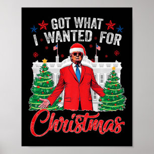 Póster Obtuve Lo Que Quería Para Navidades Trump