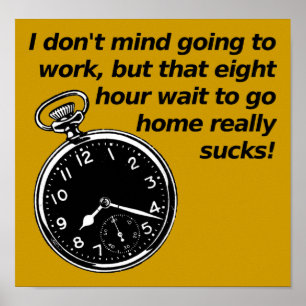 Póster Ocho horas de espera divertida Poster Rótulo