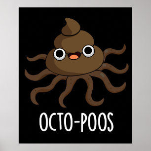 Póster Octo-poos Gracioso Octopus Pun Dark BG