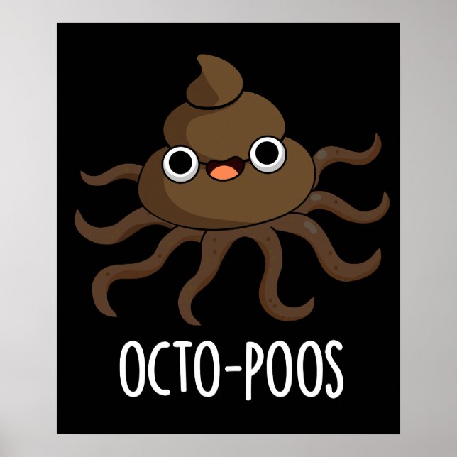 Póster Octo-poos Gracioso Octopus Pun Dark BG (Frente)
